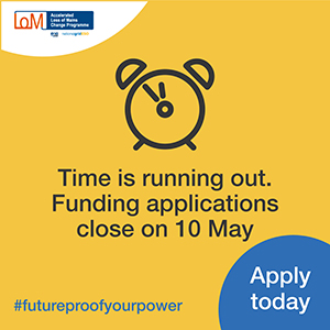 Four Weeks left to apply for Funding and Update Electricity Generators